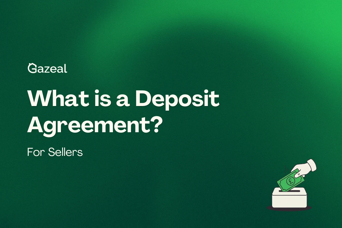 Gazeal: What is a Deposit Agreement? For Sellers, with a holding deposit illustration.